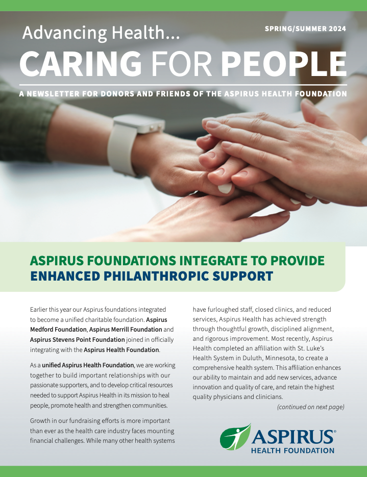 Aspirus Health Foundation Spring/Summer 2024 Newsletter